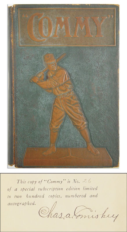 - 1919 Charles Comiskey Signed Limited Edition Copy Of "Commy"