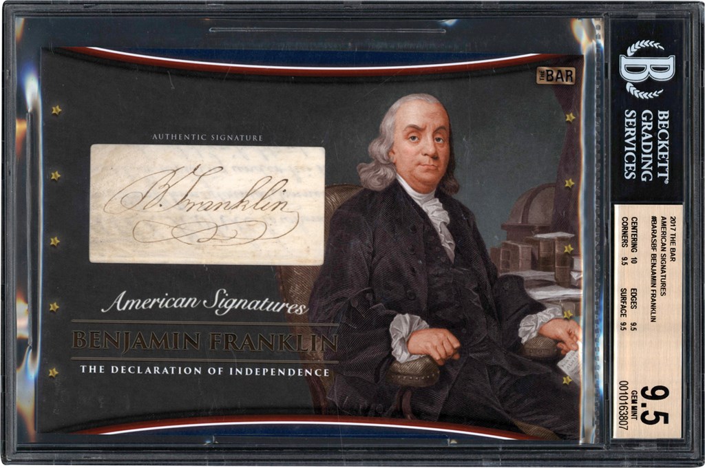 - 2017 The Bar American Signatures Benjamin Franklin "Declaration of Independence" Autograph Card #1/1 BGS GEM MINT 9.5 (True Gem+)
