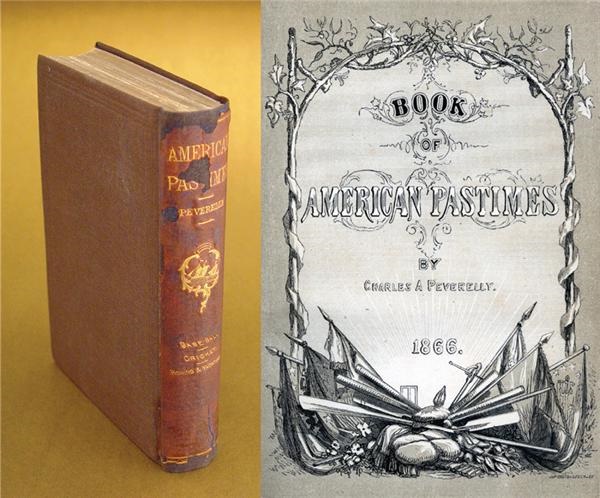 - 1866 The Book of American Pastimes by Charles Peverelly