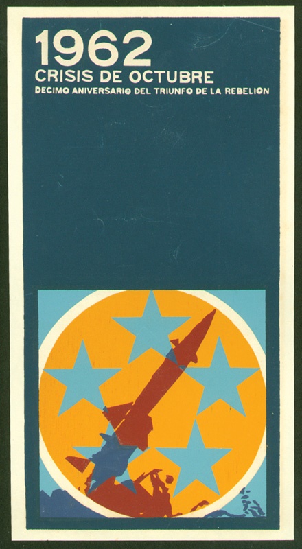 - 1962 Cuban Missile Crisis Poster