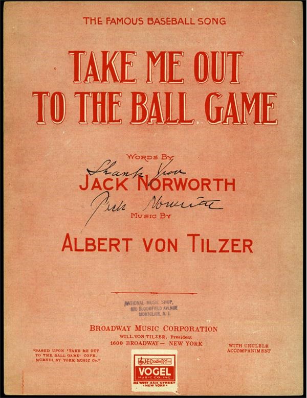 - Take Me Out To The Ball Game Signed by Jack Norworth