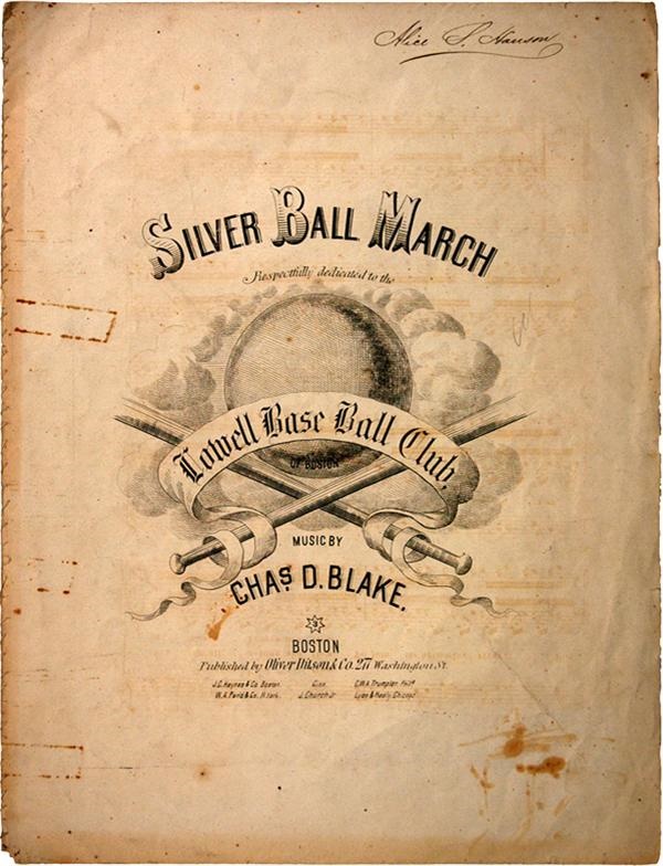 - 1871 Silver Ball March Sheet Music by Blake Dedicated to the Lowell Baseball Club