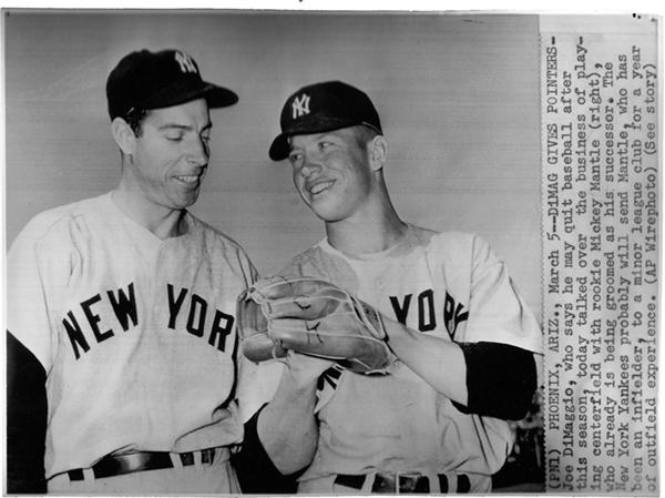 - MANTLE & DiMAGGIO
Veteran and Rookie, 1951
