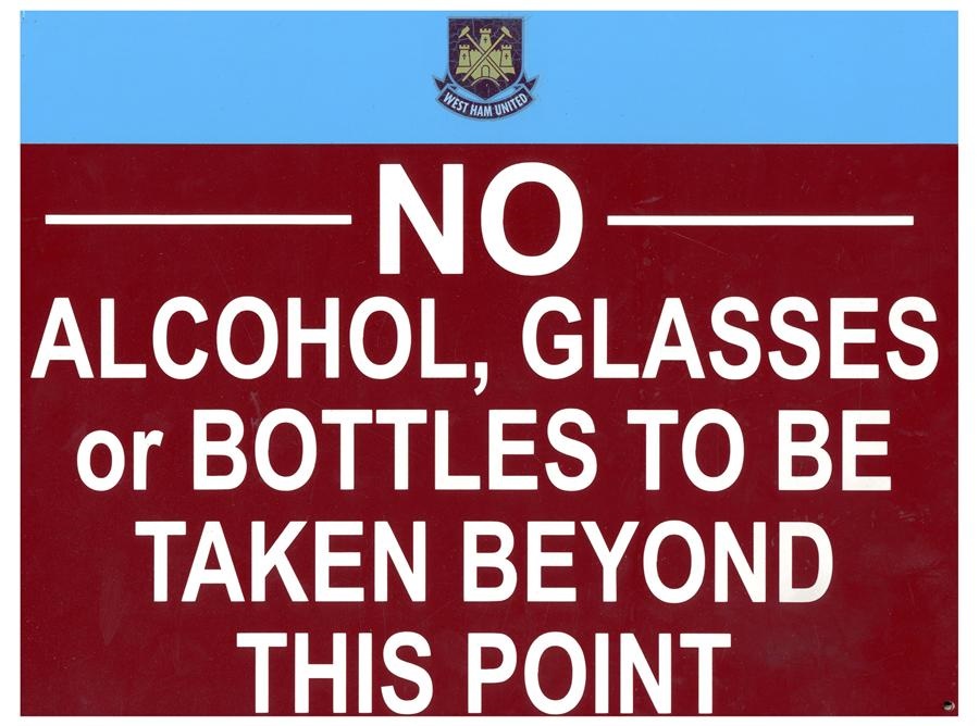 West Ham United Rowdy Soccer Hooligan "Alcohol" Stadium Sign