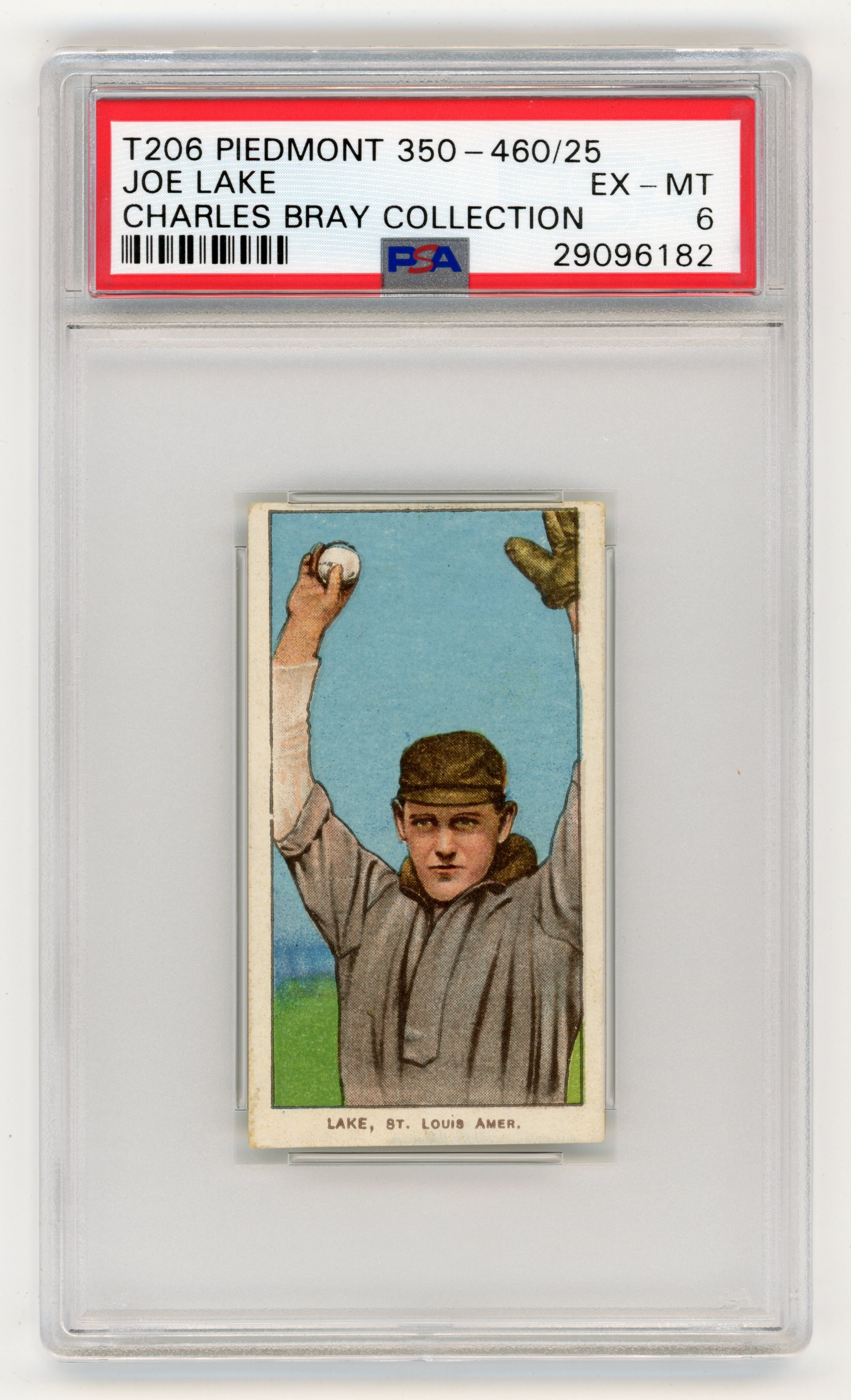 - T206 Piedmont 350-460/25 Joe Lake PSA EX-MT 6 From the Charles Bray Collection.