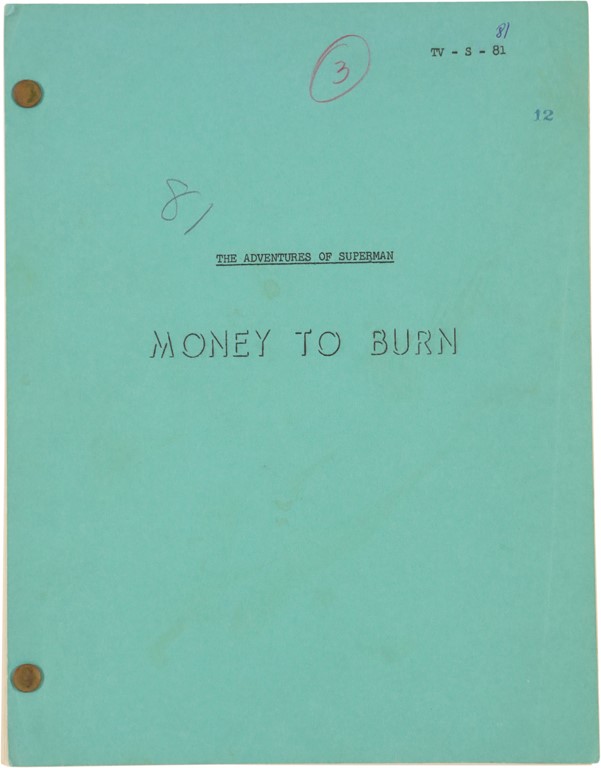 - 1957 The Adventures of Superman Original Script for "Money To Burn" Episode