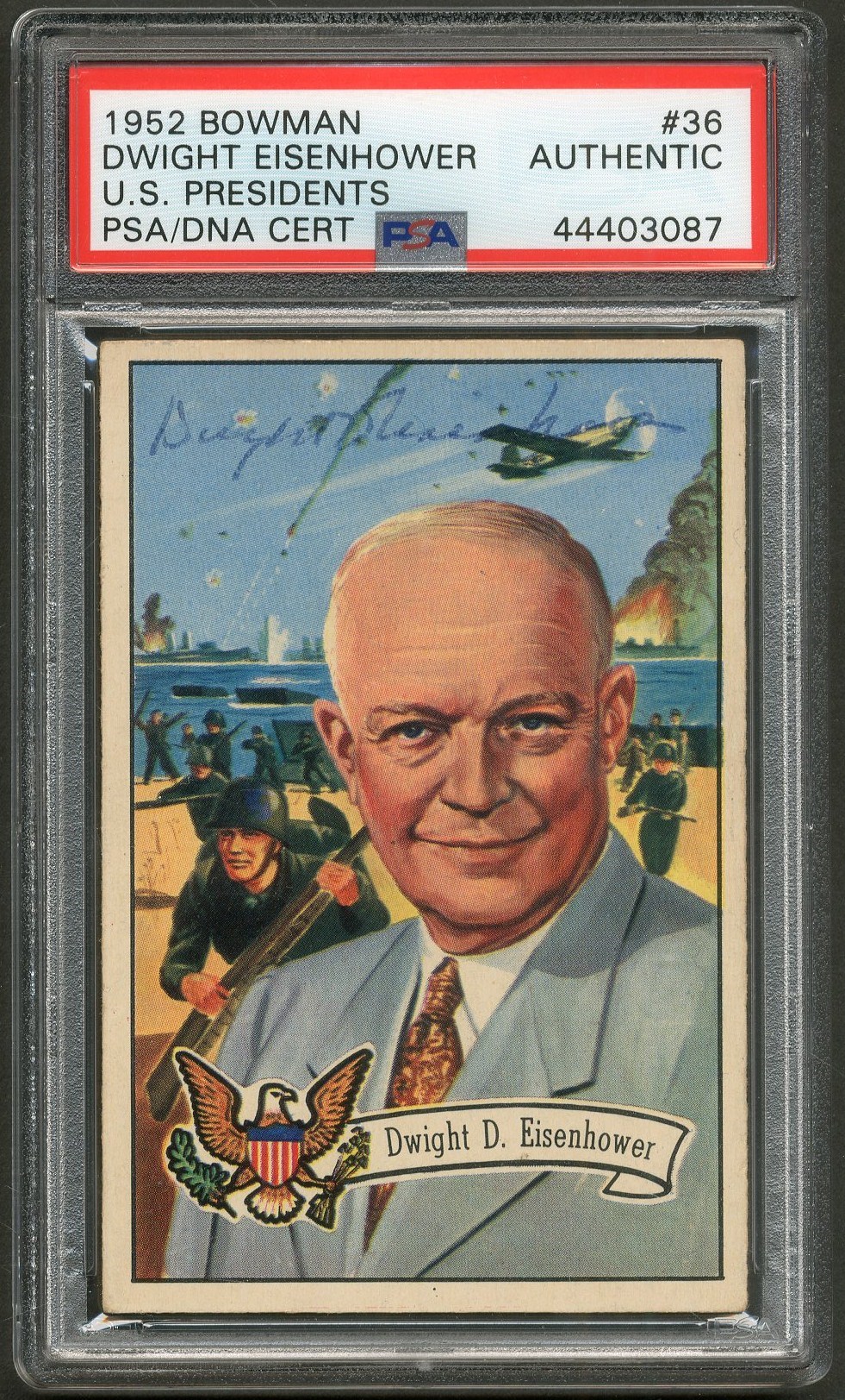 Non Sports Cards - 1952 Bowman U.S Presidents #36 Dwight Eisenhower Signed - Only One Known (PSA)