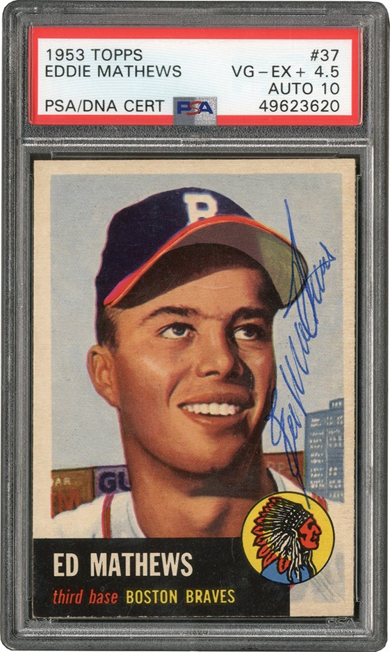 Baseball and Trading Cards - 1953 Topps #37 Eddie Mathews Signed PSA VG-EX 4.5 - Auto 10