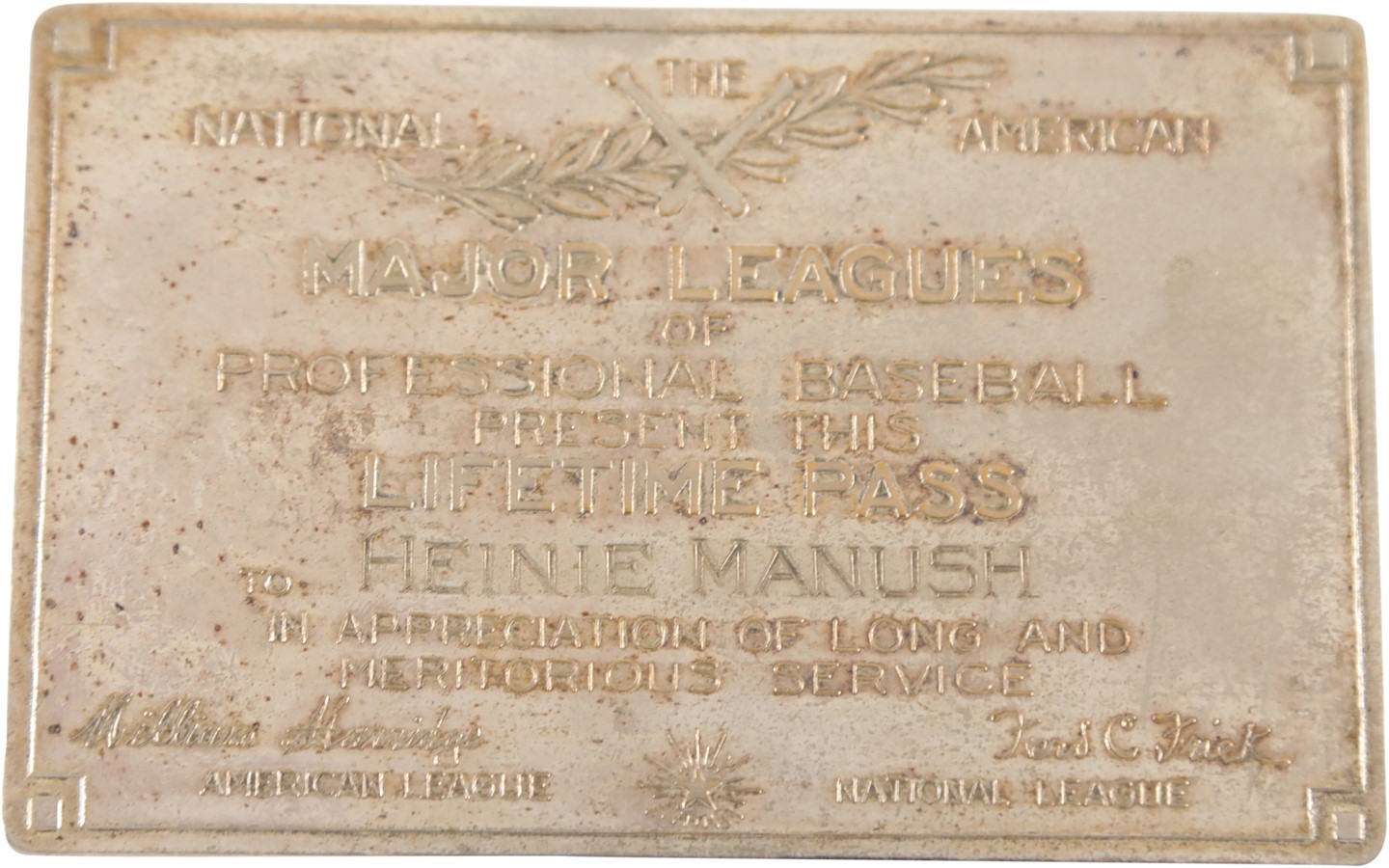 - Heinie Manush Major Leagues Lifetime "Silver" Pass
