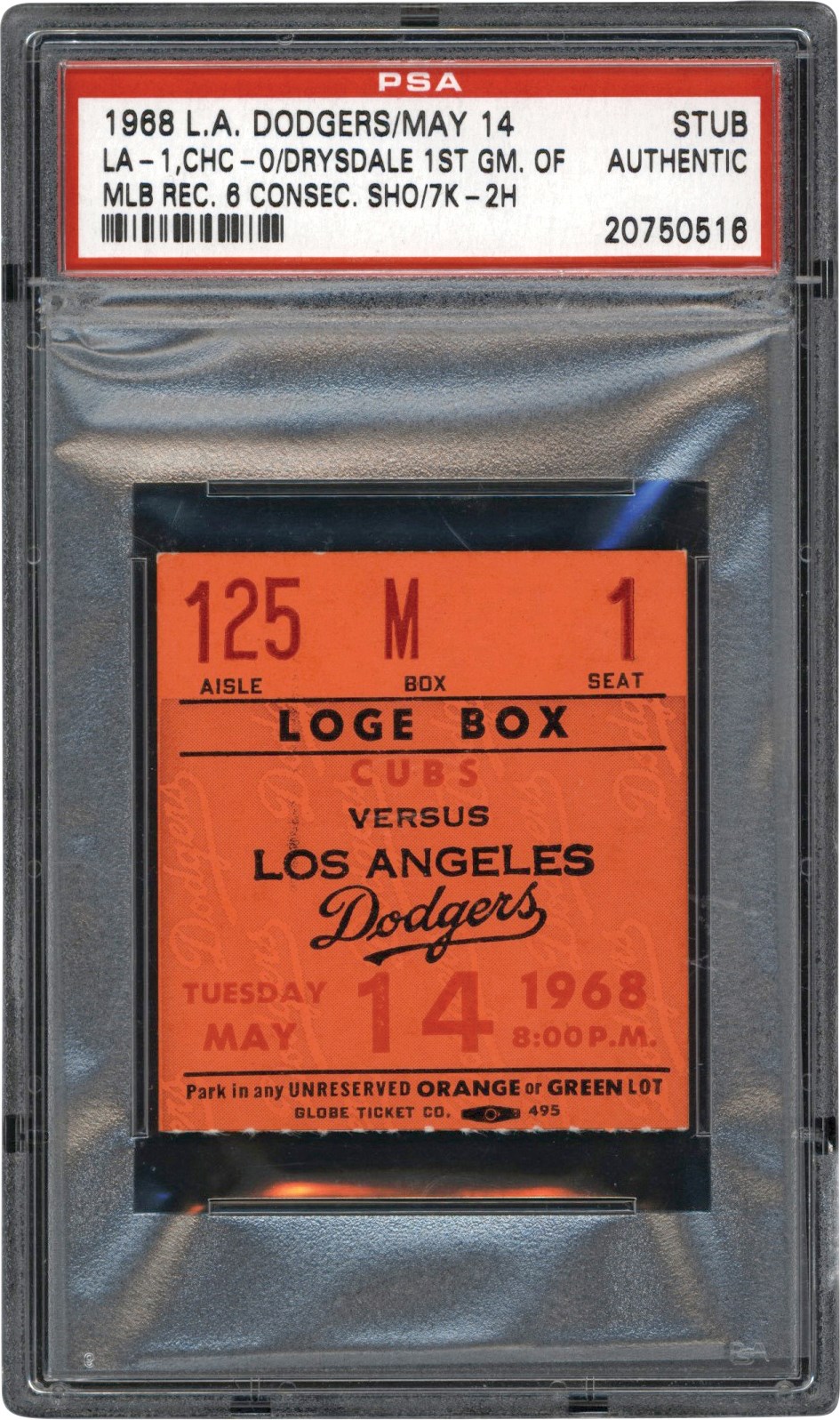 - 1968 Los Angeles Dodgers vs. Pittsburgh Pirates Ticket Stub - 1st Game of Drysdale's Record Six Consecutive Shutouts (PSA - Pop 1 of 4)