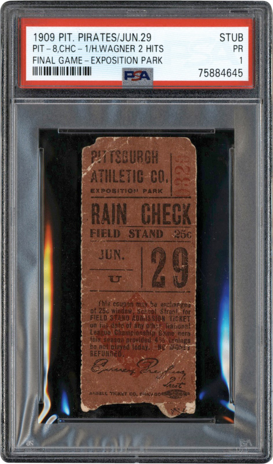 - 1909 Pittsburgh Pirates Last Game at Exposition Park Ticket Stub - Honus Wagner Two Hits - PSA PR 1 (Pop 1 of 1 - Highest Graded)