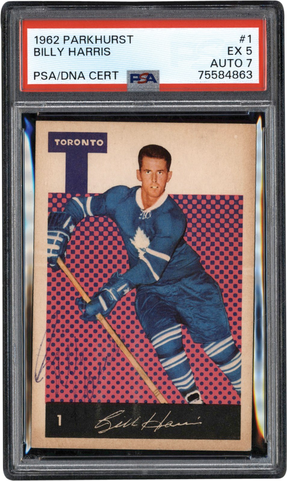 - 1962 Parkhurst Hockey #1 Billy Harris Signed Card PSA EX 5 Auto 7 (Only Known Example)