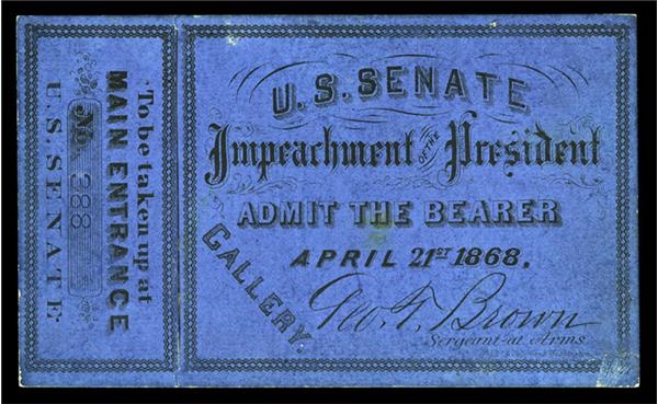 Political - Andrew Johnson Impeachment Unused Ticket (3”x5”)