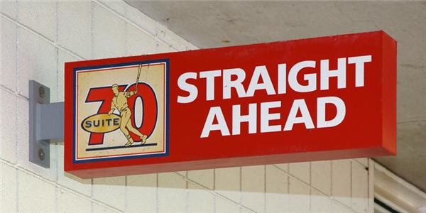 - Suite 70 “Straight Ahead” Sign