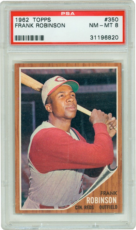Baseball and Trading Cards - 1962 Topps #350 Frank Robinson PSA 8 NM/MT