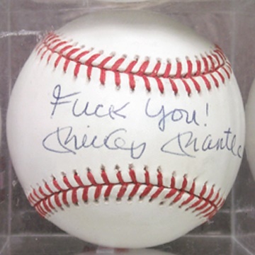 - Mickey Mantle "Fuck You" Single Signed Baseball