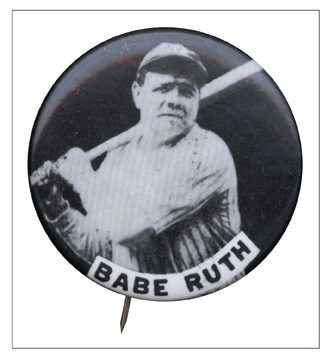 Babe Ruth - Babe Ruth Pin (1.75" diam.)