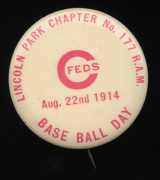 - 1914 Federal League Pin (1.75" diam.)