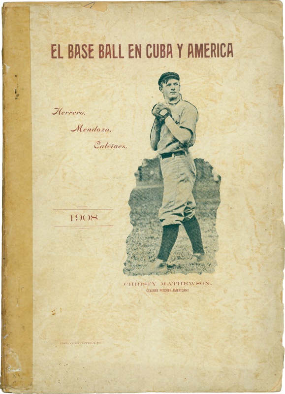 Baseball Memorabilia - 1908 &quot;El Base Ball en Cuba Y America&quot; with Christy Mathewson on Cover
