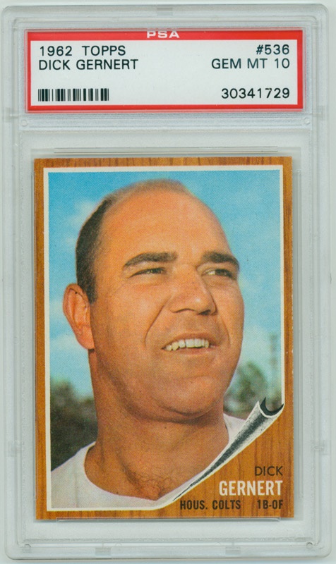 Baseball and Trading Cards - 1962 Topps Hi # 536 Dick Gernert PSA 10 GEM MINT 1 of 1
