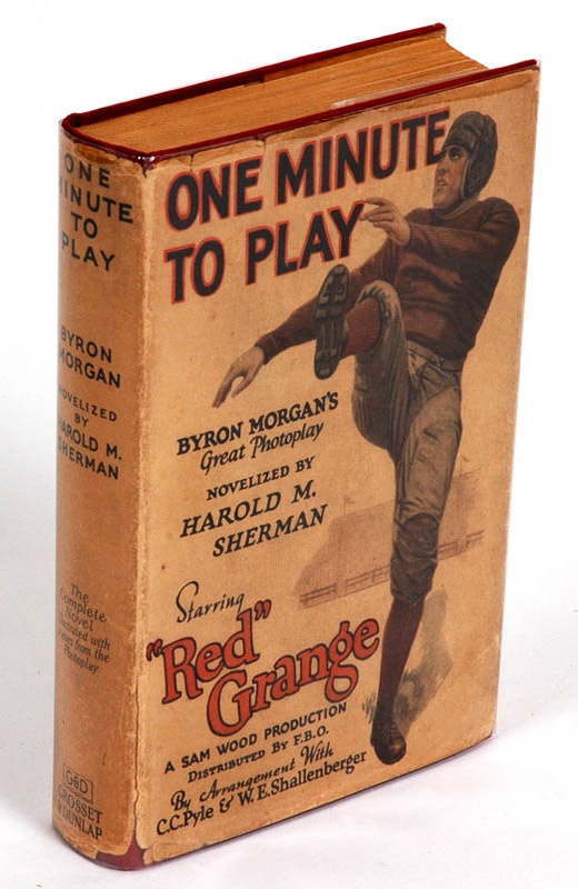 - 1926 Red Grange &quot;One Minute to Play&quot; Football Hardcover Book with DJ