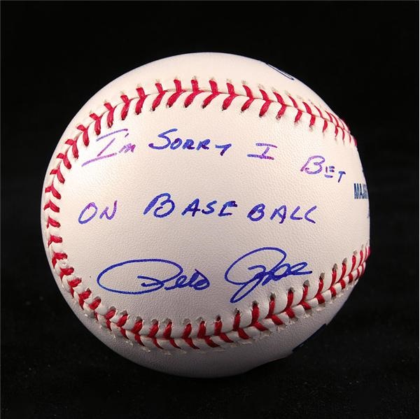 Autographs Baseball - Pete Rose Signed "I'm Sorry I Bet on Baseball" Ball