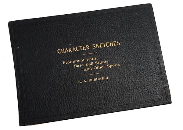 - Character Sketches Prominent Fans, Base Ball Stunts and Other Sports by E.A. Bushnell (1907)