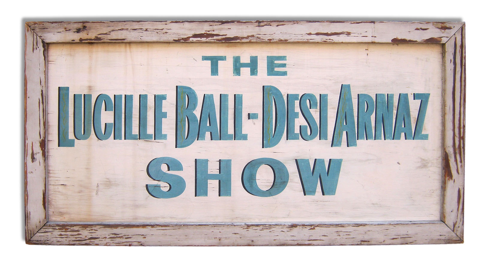 - The Lucille Ball-Desi Arnaz Studio Sign