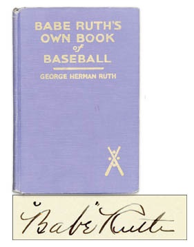 Babe Ruth - 1928 Babe Ruth's Own Book of Baseball Signed Copy