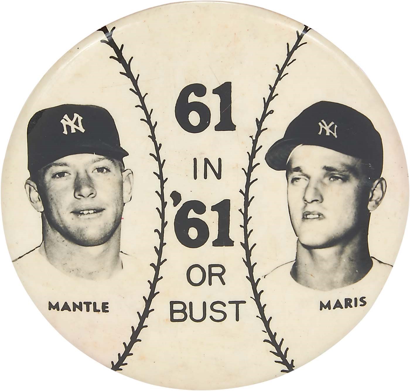 "61 in '61 or Bust" Mantle & Maris Jumbo Pin