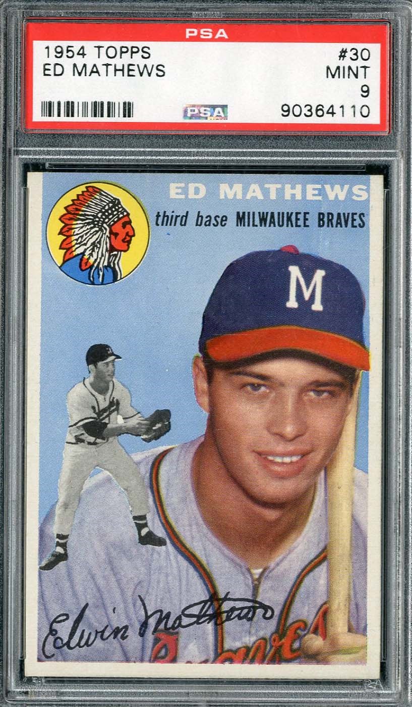 - 1954 Topps #30 Ed Mathews - PSA MINT 9