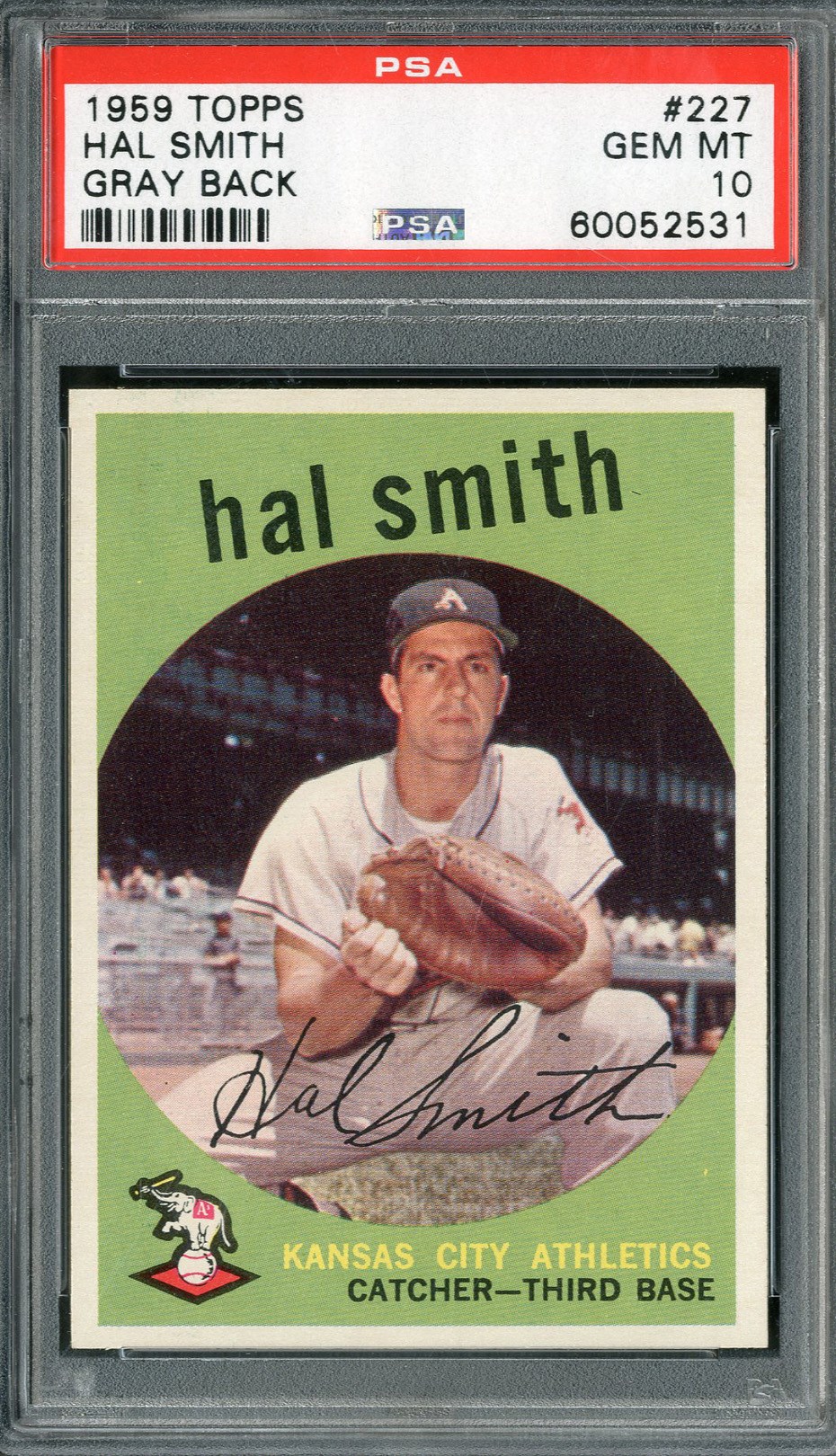 - 1959 Topps #227 Hal Smith Gray Back PSA GEM MINT 10 (Pop 1)