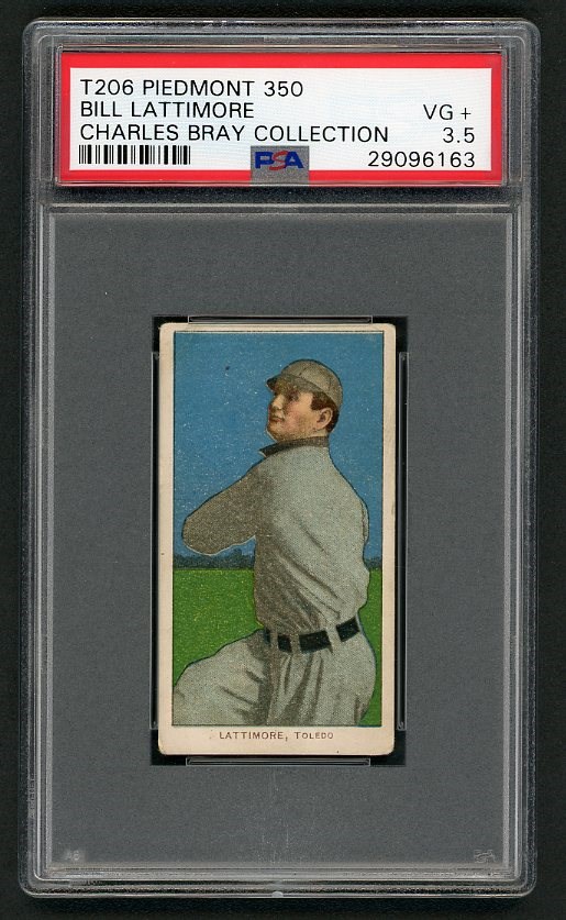 - T206 Piedmont 350 Bill Lattimore PSA 3.5 From the Charles Bray Collection