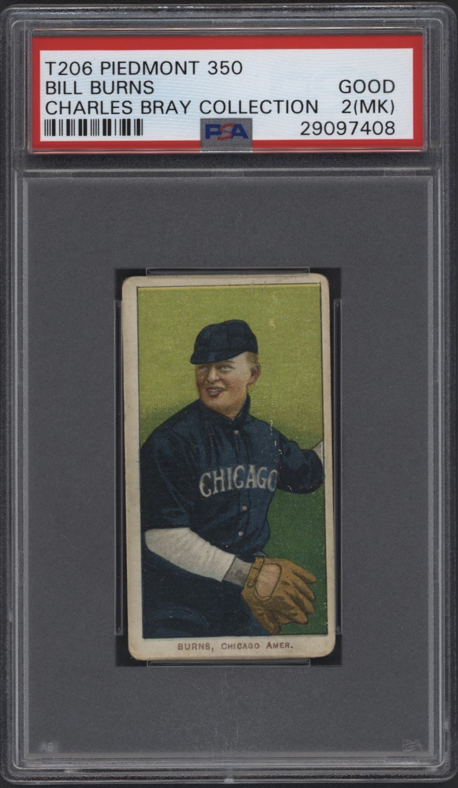 - T206 Piedmont 350 Bill Burns PSA 2 From the Charles Bray Collection