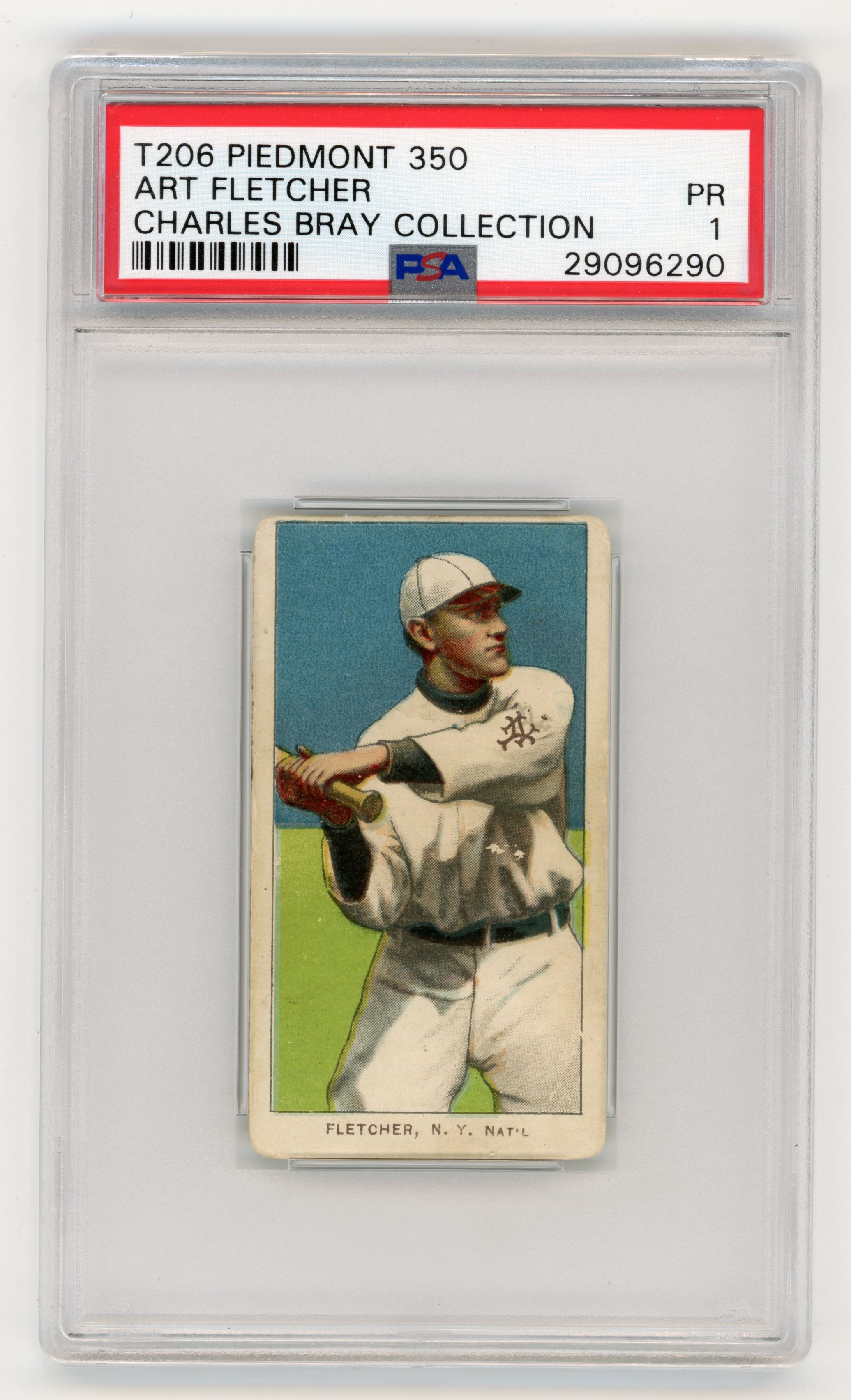 - T206 Piedmont 350 Art Fletcher PSA PR 1 From the Charles Bray Collection.