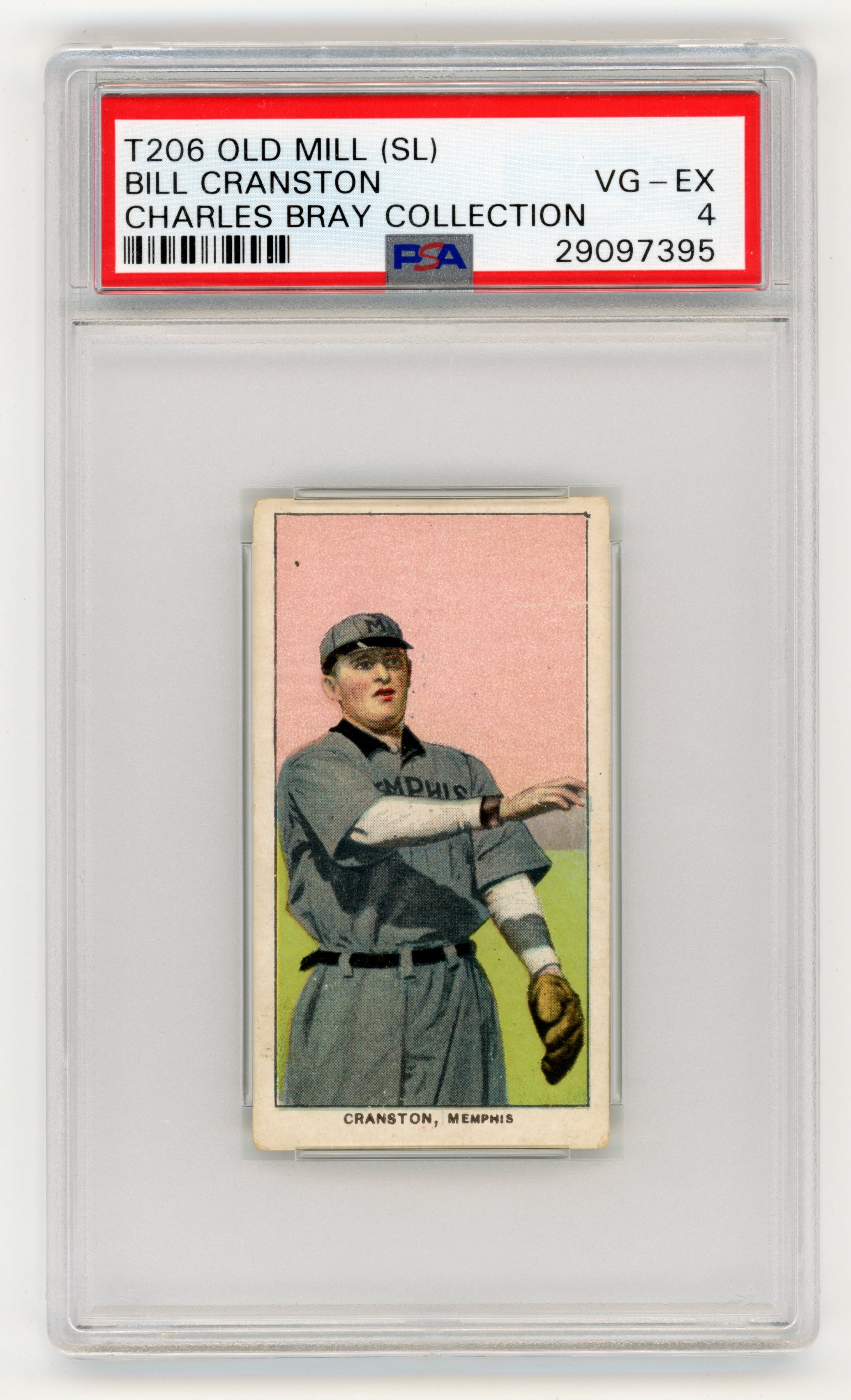 Baseball and Trading Cards - T206 Old Mill (SL) Bill Cranston PSA VG-EX 4 From the Charles Bray Collection.