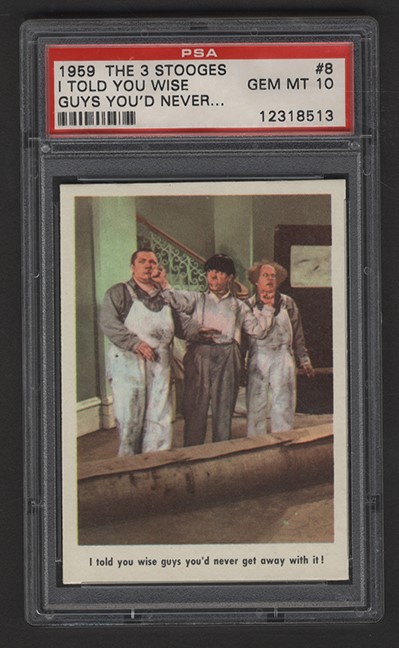 - 1959 The 3 Stooges #8 I Told You Wise Guys PSA GEM-MT 10